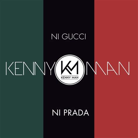 Ni Gucci Ni Prada [LETRA] Kenny Man 